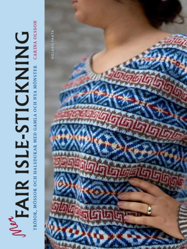 Premium Carina Olsson | Mer Fair Isle-stickning