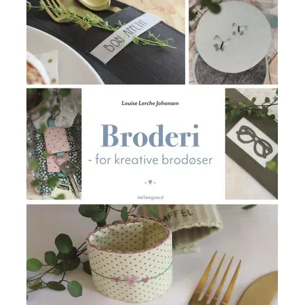 Broderi – for kreative brodøser – Bok av Louise Lerche Johansen Kundfavorit