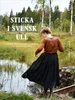 Snabb frakt Sticka i svensk ull - Anna Sjösvärd